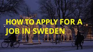 How to apply for a job in Sweden [upl. by Sigismund]