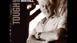 John Mayall  Tough Times Ahead [upl. by Yblocaj]