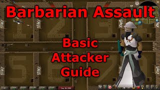 OSRS  Barbarian Assault Basic Attacker Guide [upl. by Ciryl374]