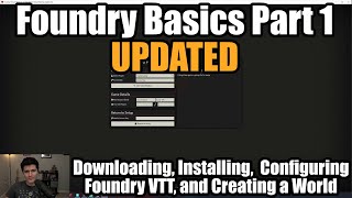 Updated Foundry Basics Part 1  Installing Updating and Creating Our World [upl. by Mill]