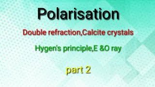 Double refractionHygens principlecalcite crystalsO rayampE rayHarshit jain [upl. by Eilatam]