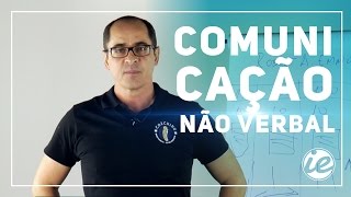 4 Comunicação Não Verbal  Série Inteligência Emocional [upl. by Farleigh]