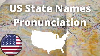 US State Names Pronunciation  American Accent [upl. by Iruahs953]