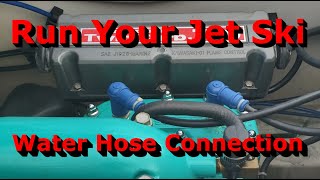 Flush or Run Your Jet Ski  Water Hose Connection [upl. by Chemar]