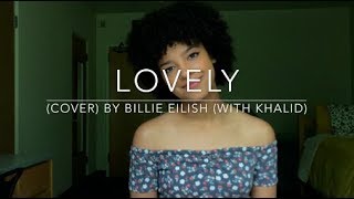 Lovely cover By Billie Eilish with Khalid [upl. by Malin185]