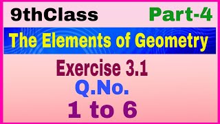 9thClass The Elements of Geometry Exercise 31 QNo123456 [upl. by Skees837]