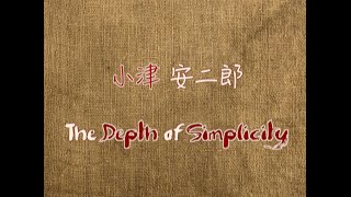 Yasujirō Ozu  The Depth of Simplicity [upl. by Esinad534]