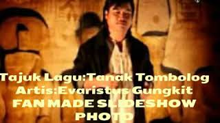 Evaristus GungkitTanak Tombolog [upl. by Asihtal]