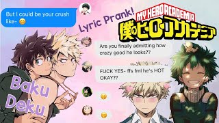 DEKU CONFESSES  BakuDeku Lyric Prank Crush Tessa Violet  MHA Texting Story [upl. by Jedlicka285]