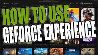 What Is GeForce Experience amp How To Use It Beginner Tutorial [upl. by Rustin]