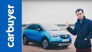 Vauxhall Crossland X SUV review Opel Crossland X  Carbuyer [upl. by Esteban]