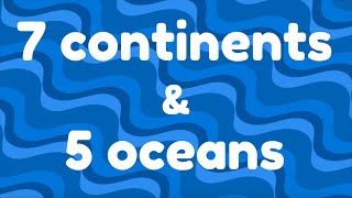 7 continents amp 5 oceans  Bobbys Backyard  SONGS [upl. by Ahsietal]