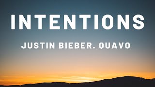 Intentions lyrics  Justin Bieber ft Quavo [upl. by Yssej]