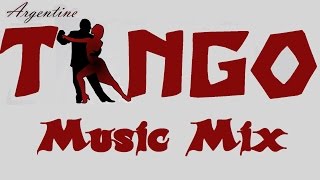 TANGO 💃 Music Mix [upl. by Jorgensen]