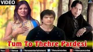 Tum To Thehre Pardesi Full Video Song OFFICIAL  Altaf Raja  Ishtar Regional [upl. by Remlap]