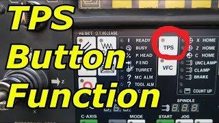 Mazak TPS Button Function [upl. by Pellegrini]