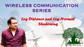 Log Distance model and Log Normal Shadowing  Wireless Communication [upl. by Erdnaet]