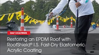 Restoring an EPDM Roof with Roofshield IS Coating  GAF Roofing [upl. by Pump978]