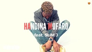 Killer T  Handina Mufaro Official Audio ft Slim J [upl. by Herta]