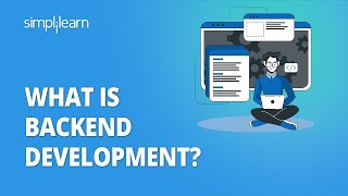 Backend Development explained in 10 minutes  All you need to know  Simplilearn [upl. by Dnaleel233]