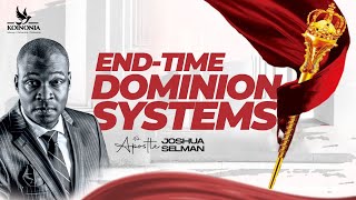 ENDTIME DOMINION SYSTEMS WITH APOSTLE JOSHUA SELMAN II15I10I2023II [upl. by Aztilay199]