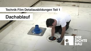 Dachablauf Technik Film Detailausbildungen Teil 1 [upl. by Halian249]