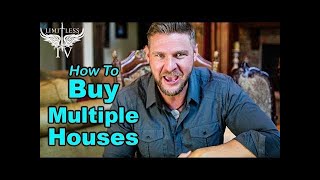 How To Buy Multiple Investment Properties [upl. by Lymann]