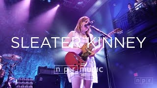 Sleater Kinney Full Concert  NPR MUSIC FRONT ROW [upl. by Hanover]