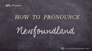 How to Pronounce Newfoundland Real Life Examples [upl. by Ardnaed]