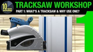 TW P1 Whats a tracksaw amp why use one video 277 [upl. by Nedap654]