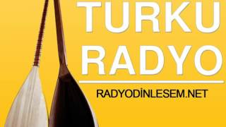 Türkü Radyo  Canlı Dinle  Türkü Yayını [upl. by Hirz338]