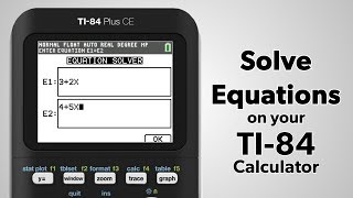 TI84 Plus CE How to Solve Equations [upl. by Kyla]