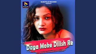 Daga Moke Dilish Re [upl. by Anazraf74]