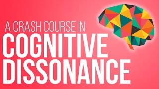 Cognitive Dissonance Theory A Crash Course [upl. by Gilus]