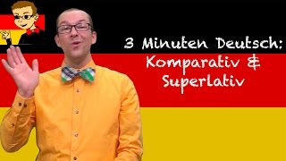 Comparative amp Superlative Adjectives  3 Minuten Deutsch 62  Deutsch lernen [upl. by Ajidahk]