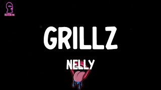 Nelly  Grillz lyrics [upl. by Dor237]