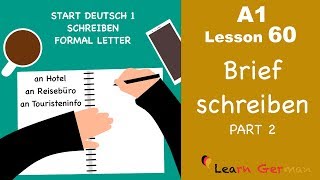 A1  Lesson 60  Brief schreiben  Formal Letter  Hotelreservierung  Start Deutsch1  Learn German [upl. by Pennebaker844]