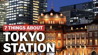 7 Things to know about Tokyo Station  japanguidecom [upl. by Ghiselin]