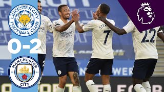 HIGHLIGHTS  Leicester 02 Man City  MENDY amp JESUS [upl. by Aubrey]