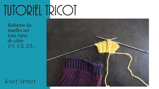 Tricot Rabattre les mailles de façon élastique sur tous les types de côtes 11 12 22 [upl. by Sirromed899]