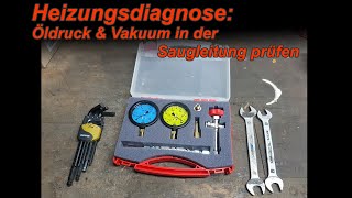 Heizungsdiagnose Öldruck amp Vakuum in der Saugleitung mit dem Pumpenprüfkoffer prüfen [upl. by Davy]