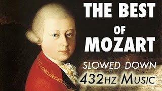 The Best Of Mozart  Slowed Down  432Hz  45 Hours [upl. by Sussna]