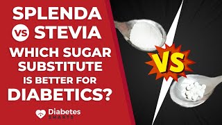 Splenda Vs Stevia Which Sugar Substitute Is Better for Glucose Control [upl. by Maxfield270]