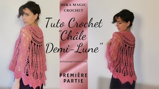 TUTO CROCHET CHÂLE DEMILUNE [upl. by Aemat733]