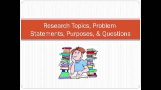 Research Topics Problems Purpose and Questions [upl. by Adlez]