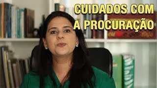 CUIDADOS COM A PROCURAÇÃO [upl. by Allred]