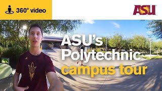 360 Video ASUs Polytechnic campus tour  Arizona State University [upl. by Humble]