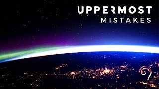 Uppermost  Mistakes [upl. by Dollar]