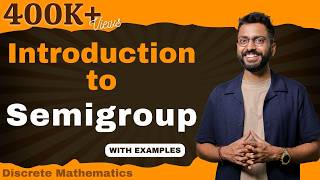 Semigroup in Group Theory  Discrete Mathematics [upl. by Tesil]