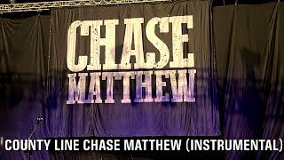 Chase Matthew County Line Instrumental ￼ [upl. by Aidyn]